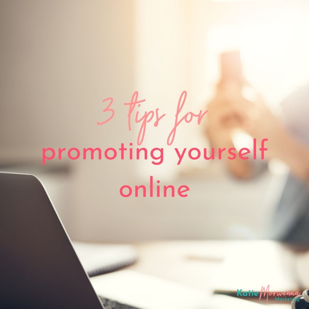 3 tips for promoting yourself online