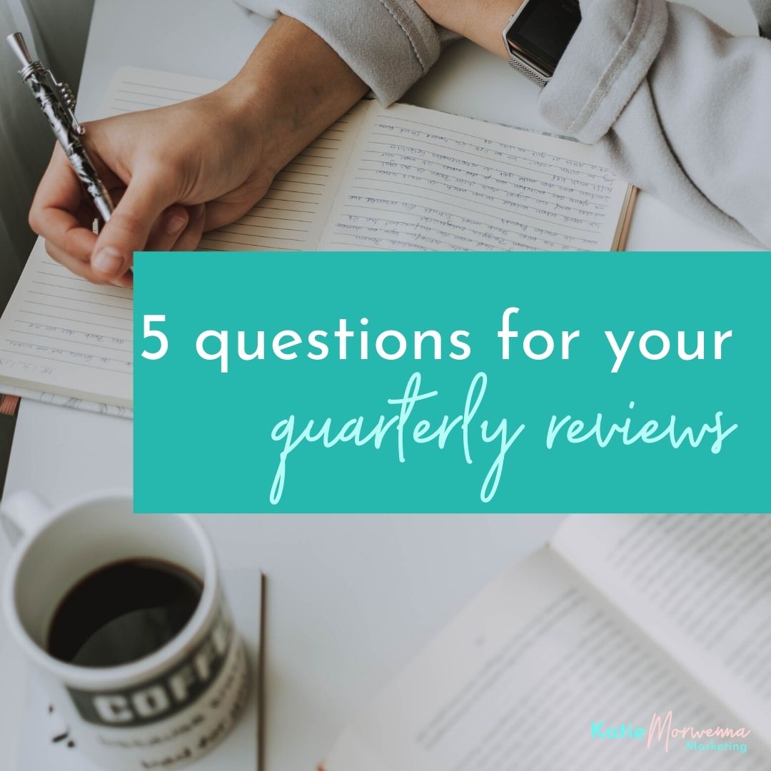 5 questions to help with your quarterly reviews