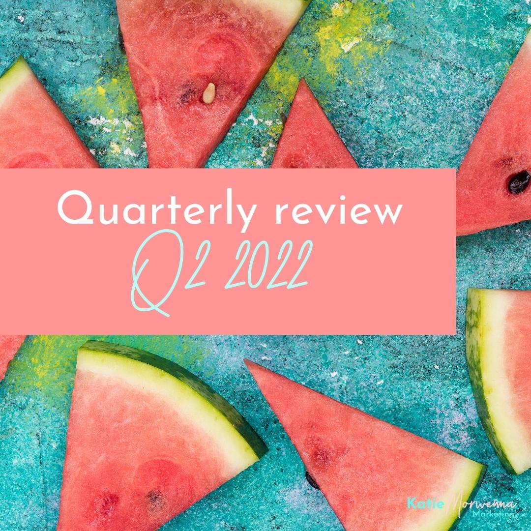 Quarterly review: Q2 2022